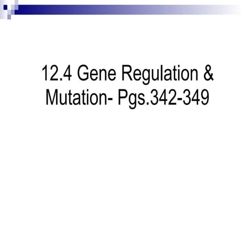 Chapter 12.4 gene regulation & mutation