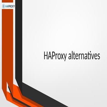 Alternative to HAProxy for proxy management | PPTX