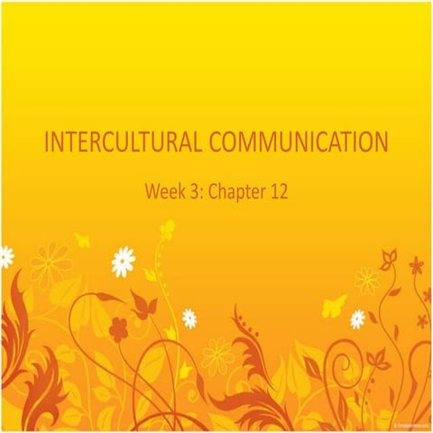 Chapter 12   intercultural communication