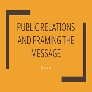 Chapter 12  Public Relations and Framing the Message