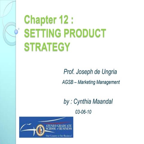 Chapter 12   Setting Product Strategy By Kotler