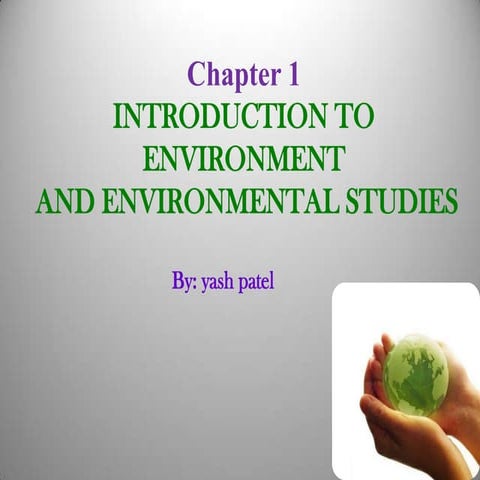 ENVIRONMENT AND ENVIRONMENT STUDIES