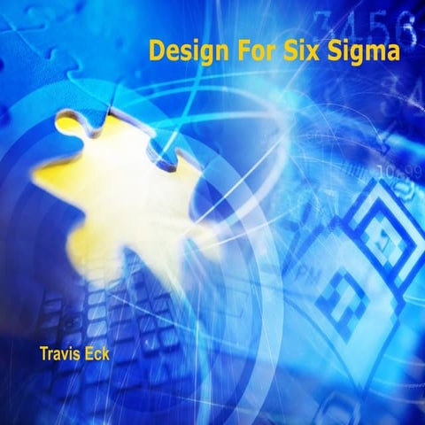 Design For Six Sigma Overview