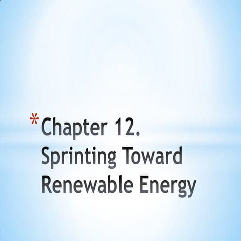 Chapter 12 sprinting toward renewable energy