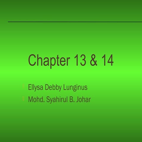 Chapter 13 and 14