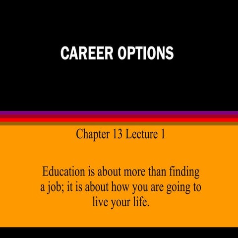 Chapter 13 lecture 1 career options
