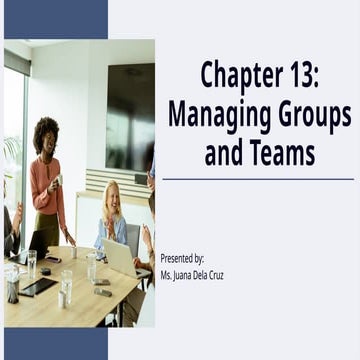 Chapter 13 Managing groups and Teams.pptx