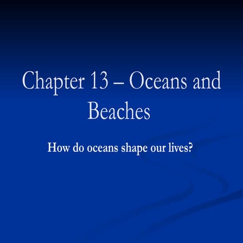 Chapter 13 – oceans and beaches