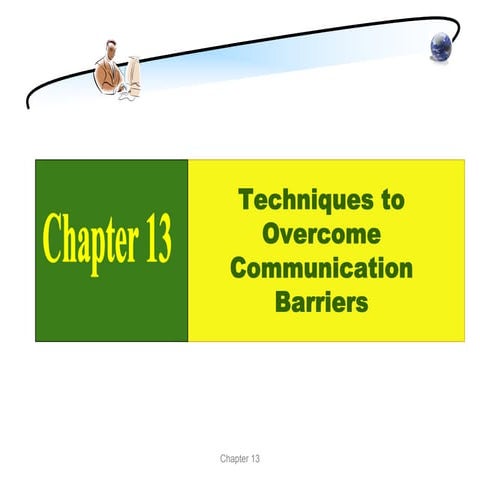 Techniques to overcome communication barriers