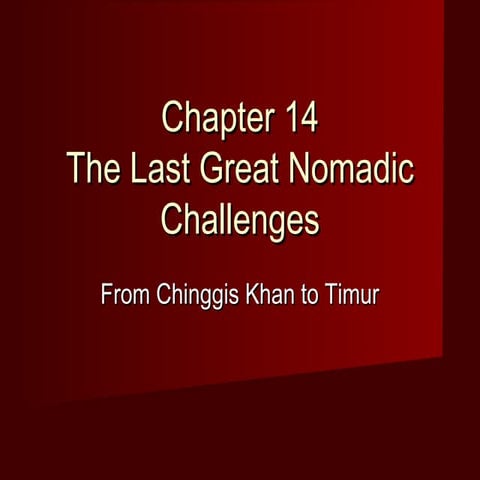 Chapter 14 - The Mongols