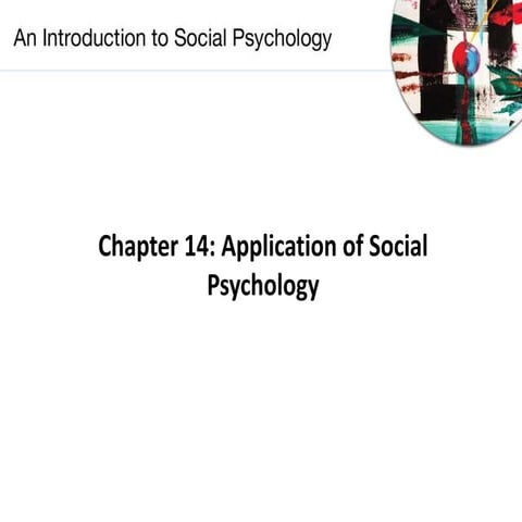 Chapter 14 Application of Social Psychology