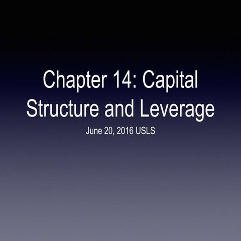 Chapter 14 Capital Structure and Leverage version1
