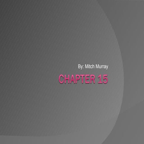 Chapter 15 | PPT