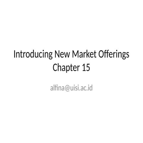 Chapter 15-Introducing New Market Offerings.pptx