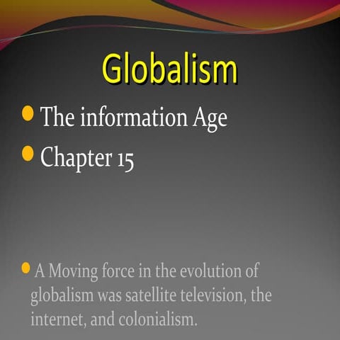 Chapter 15 globalism 20 and 21st century