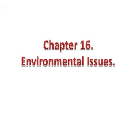 Chapter 16.environmental issues by mohanbio