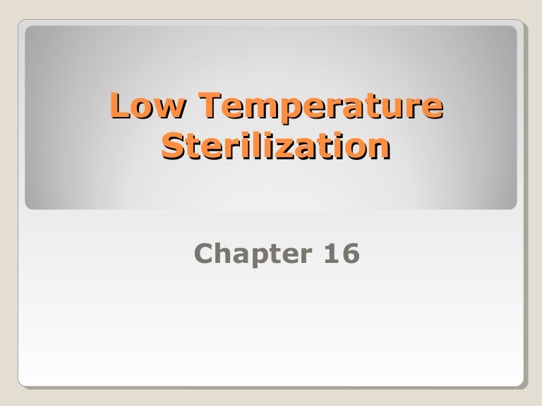 Chapter 16 low temperature sterilization