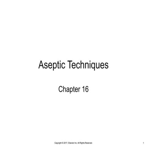 Chapter 16: Aseptic Techniques | PPTX