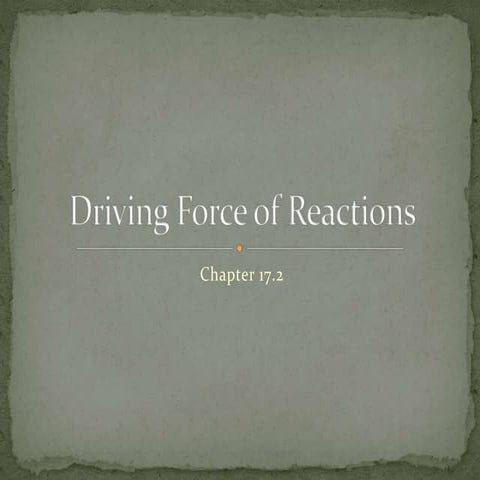 Chapter 17.2 : Driving Force of Reactions