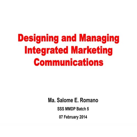 Chapter 17 designing and managing integrated marketing communications