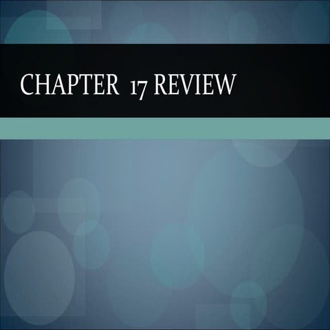Chapter 17 review | PPT