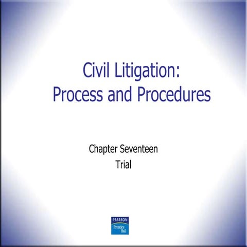 Chapter 17 seventeen trial civ lit 2nd