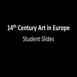14th Century Art in Europe Student ...