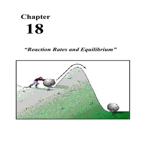 Chemistry - Chp 18 - Reaction Rates and Equilibrium - Notes