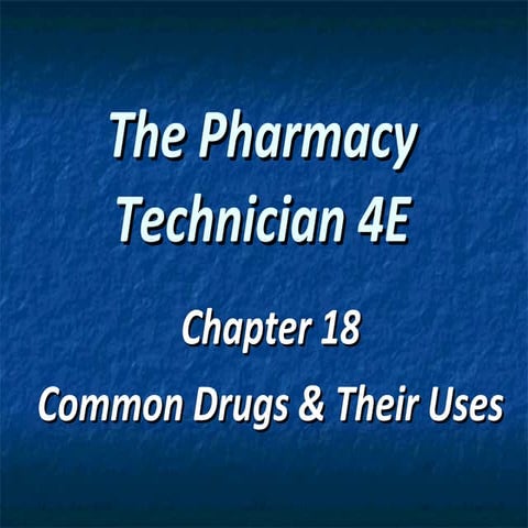 Chapter 18 common drugs