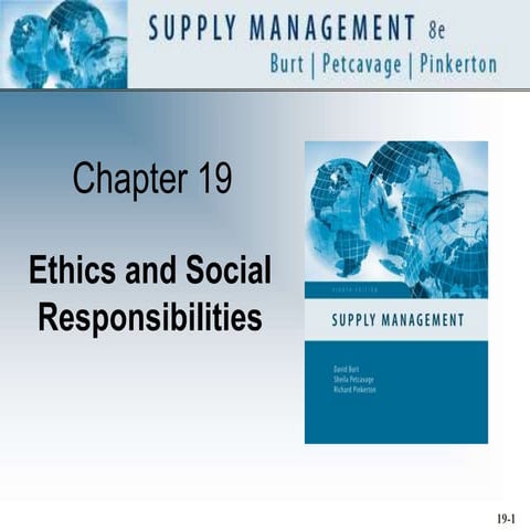 Chapter 19 Ethics and Social Responsibilities