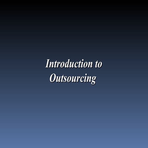 Chapter 1A - Introduction to Outsourcing.ppt