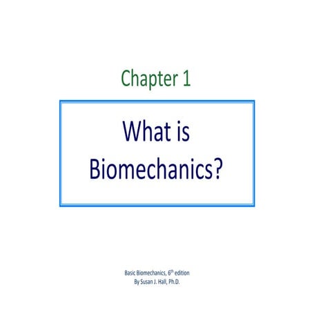 Chapter 1 biomechanic