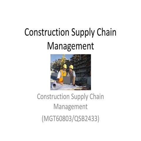CSCM Chapter 1 construction supply chain management