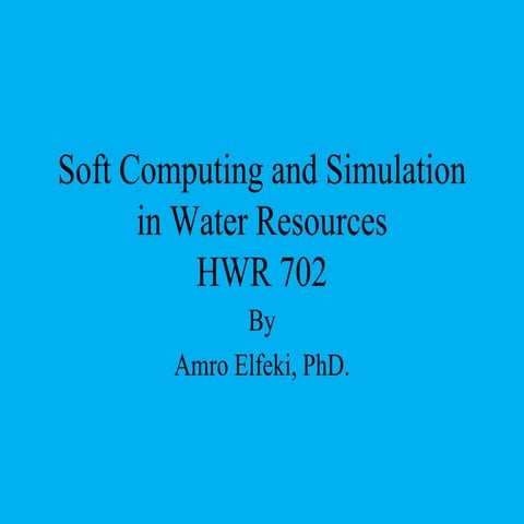 Soft Computing and Simulation in Water Resources: Chapter 1 introduction