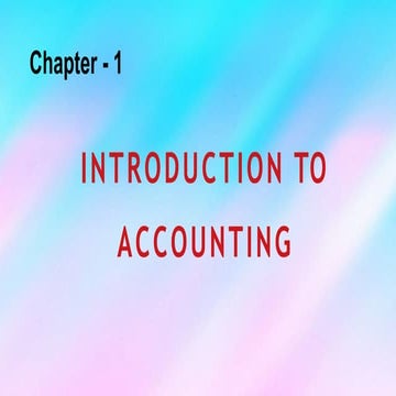 Chapter 1 Introduction to Accountin1.6 plusone class first chapter (1) (1).pptx