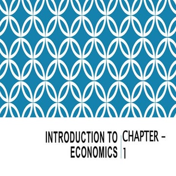 Chapter+1,+Introduction+to+Economics.pptx