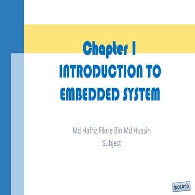 Comprehensive Introduction to Embedded Systems and Microcontrollers | PPT