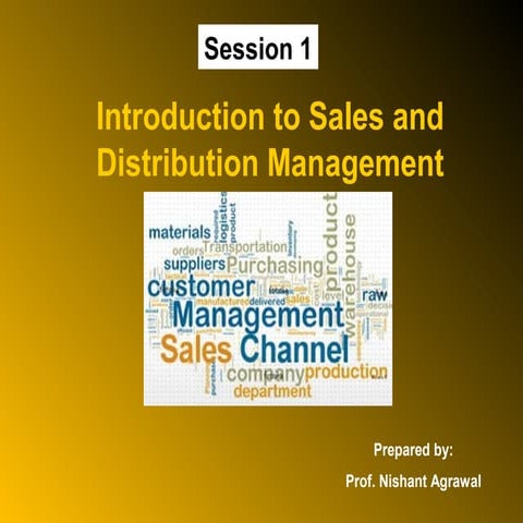 Chapter 1 introduction to sales and distribution management