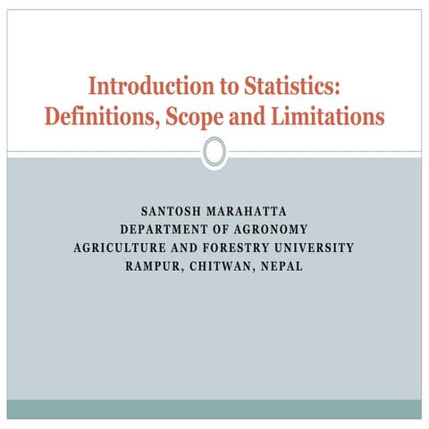 Chapter 1 Introduction to statistics, Definitions, scope and limitations.pptx