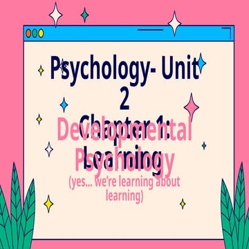 Learning in Psychology- Developmental Psychology