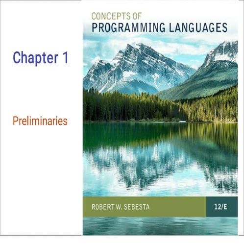 Chapter 1  Preliminaries CONCEPTS OF PROGRAMMING LANGUAGES
