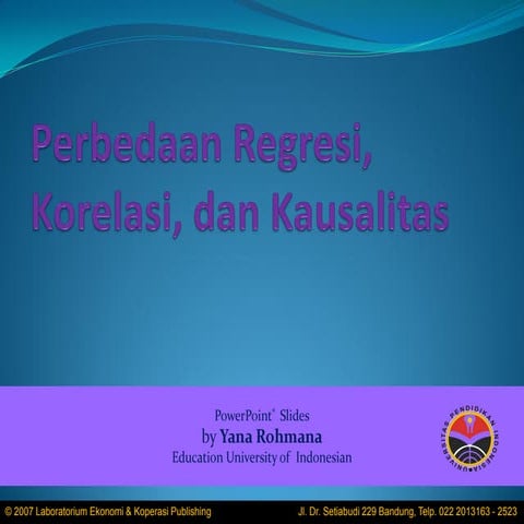 CHAPTER 1 Perbedaan regresi, korelasi, dan kausalitas.pdf