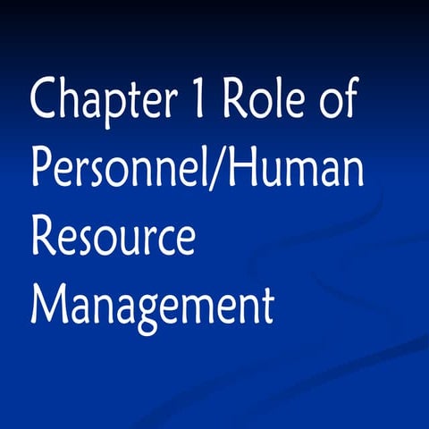 Chapter 1 role of personnel human resource mgnt.