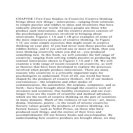 CHAPTER 1Two Case Studies in Creativity Creative thinking brings a.docx