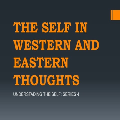 The Self in Western and Eastern Thoughts | PPTX