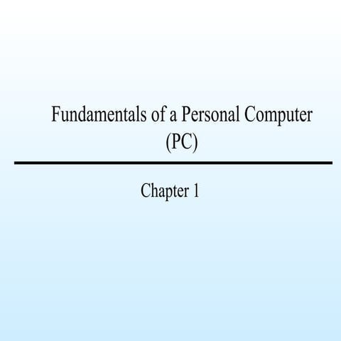 Fundamentals of a Personal Computer