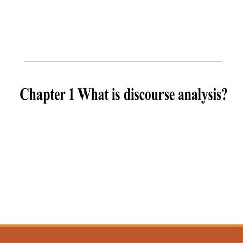 Chapter 1       What is discourse analysis.pptx