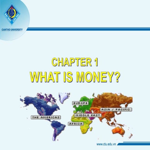 CHAPTER 1_WHAT IS MONEY. Financial and System