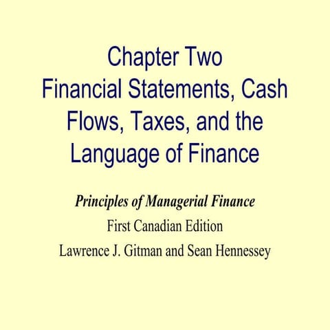 Financial Statements, Cash Flows, Taxes, and the Language of Finance