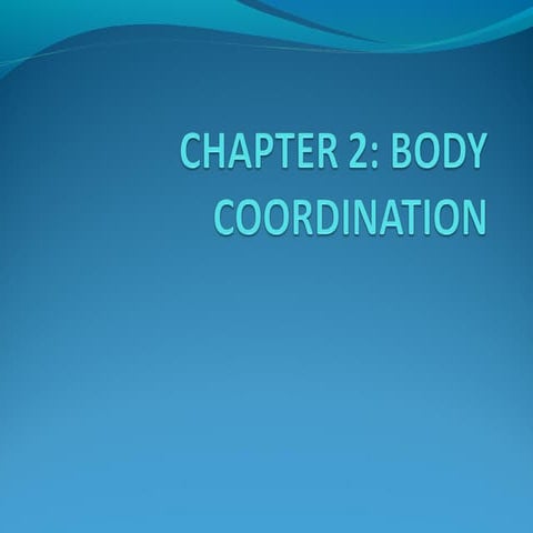 Chapter 2: Body Coordination